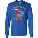 Thanksgiving Gobble Wobble Turkey - Long Sleeve T-Shirt