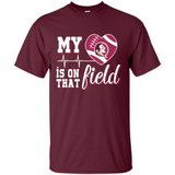 Florida State Seminoles Football My Heart is on that Field - Shirt