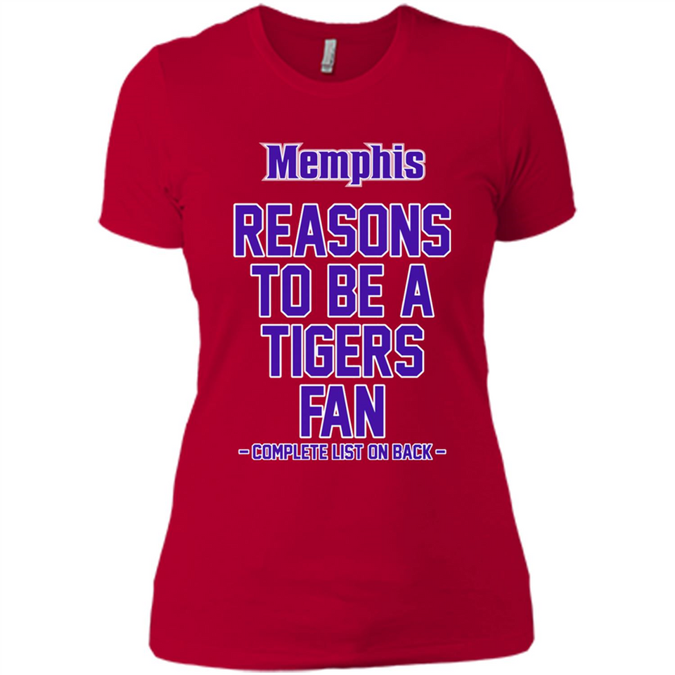 Reasons to be a Memphis Tigers Fan Complete List on Back - Ladies' Boyfriend T-Shirt