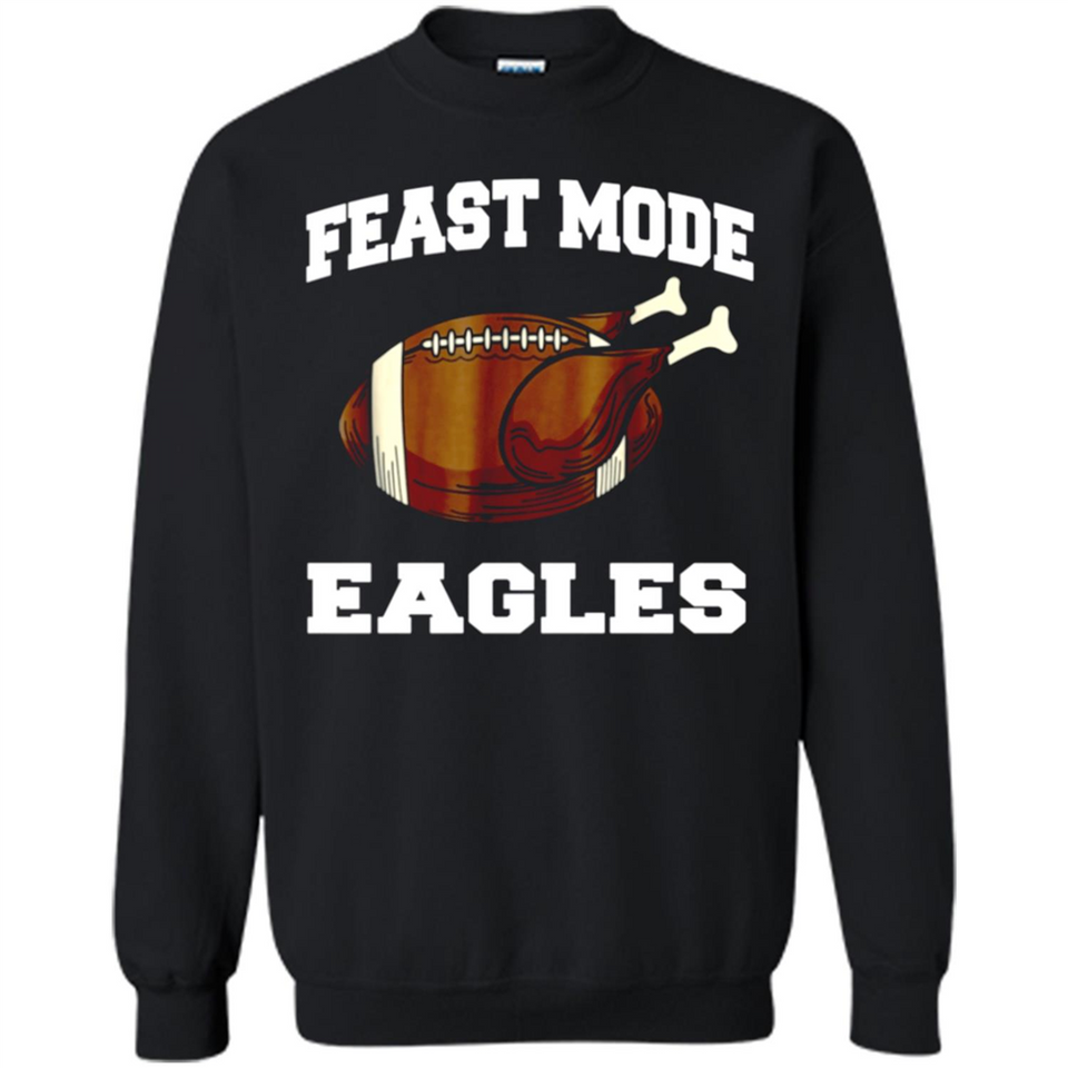 Feast Mode Eagles Shirt - Philadelphia Turkey Thanksgiving
