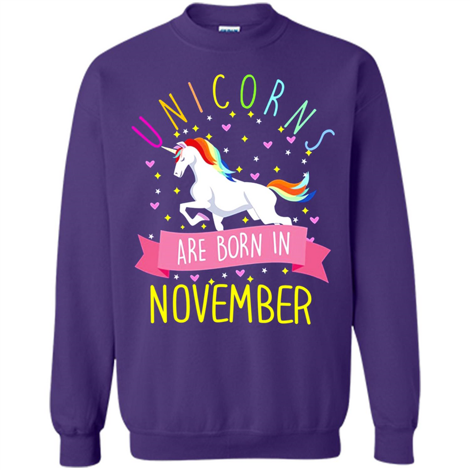 Unicorns Are Born In November T Shirt Hoodie Sweater