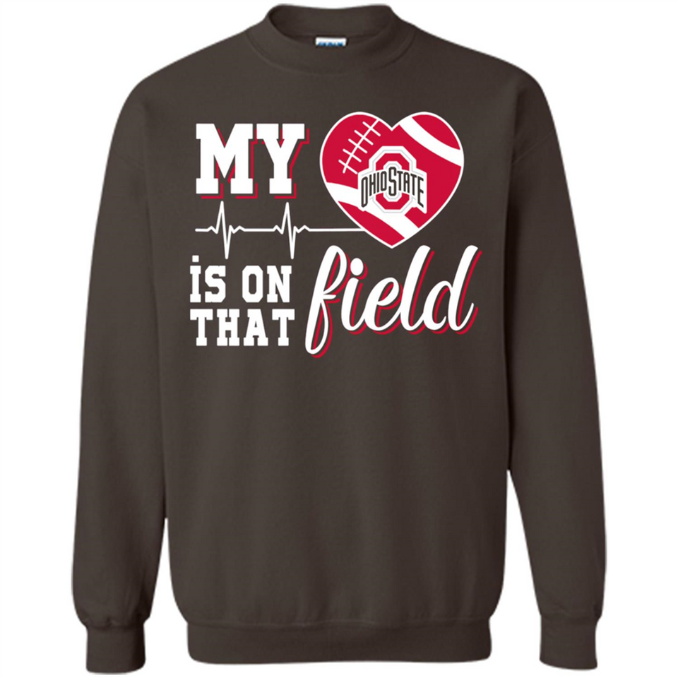 Ohio State Buckeyes Football My Heart is on that Field - Sweatshirt