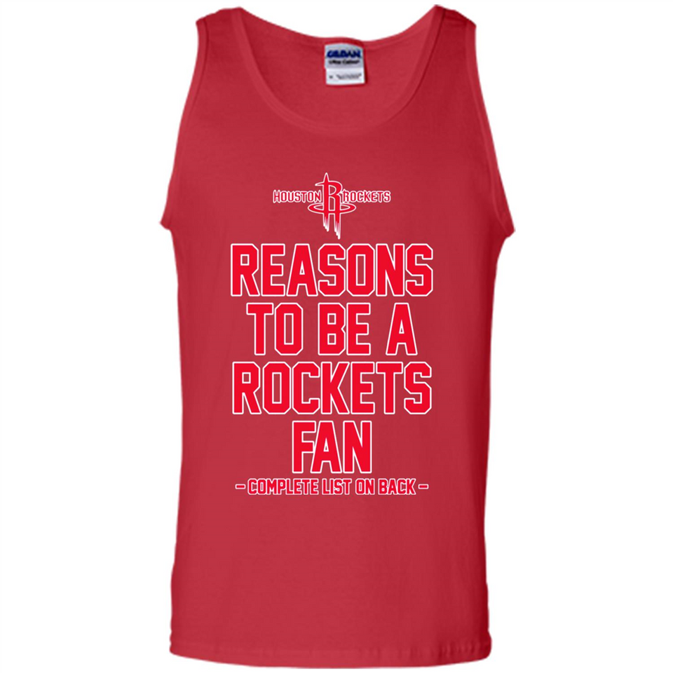 Reasons to be a Houston Rockets Fan Complete List on Back - Tank Top