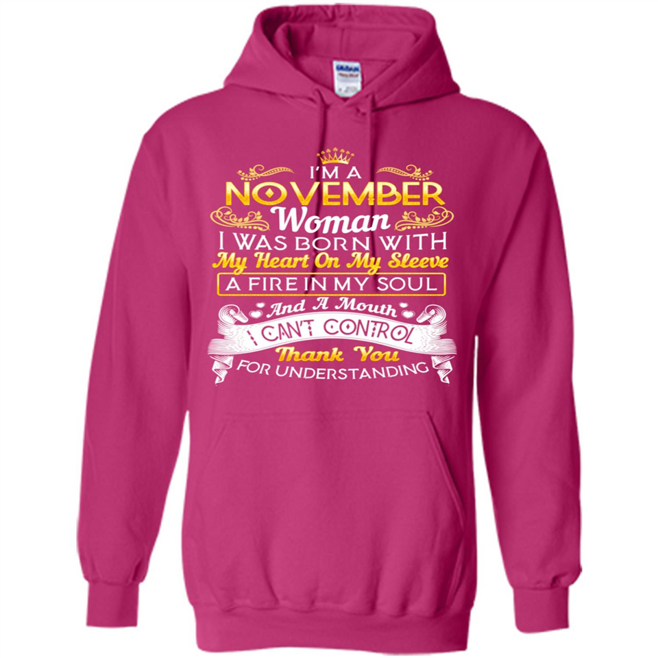 I'm A November Woman-Queen November - Hoodie