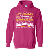 I'm A November Woman-Queen November - Hoodie
