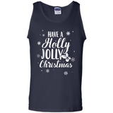 Have A Holly Jolly Christmas - Tank Top