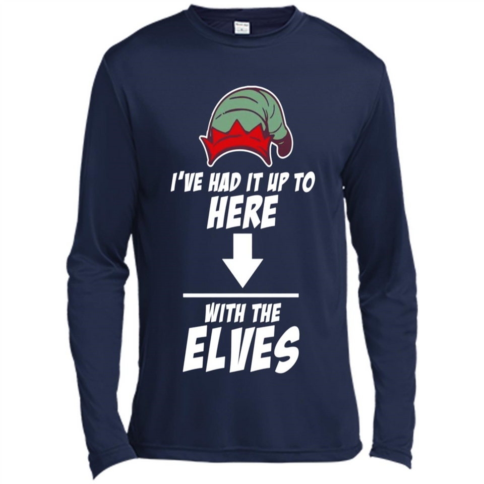 Ive Had It Up To Here With The Elves 1 - Canvas Long Sleeve T-Shirt