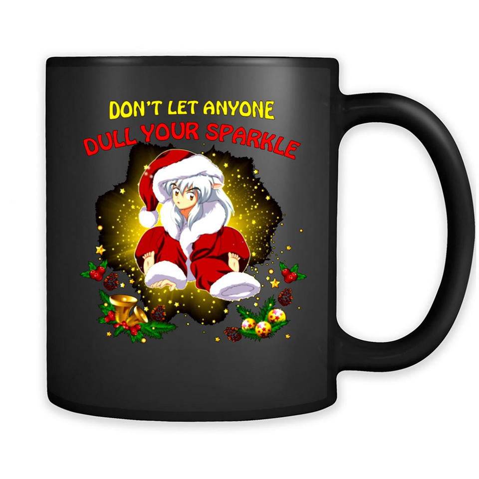 InuYasha Santa Don't Let Anyone Dull Your Sparkle Christmas