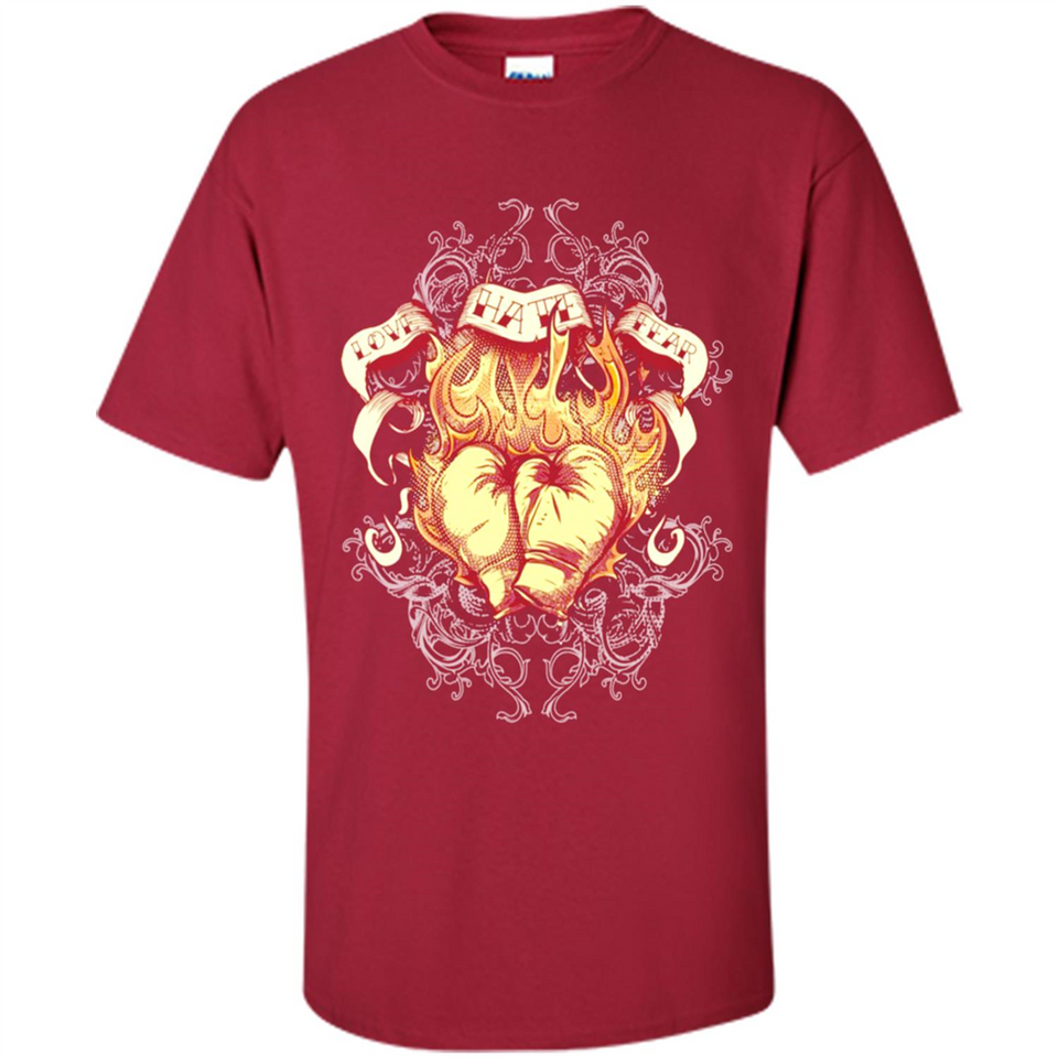 Love Hate Fear Boxing - Martial Art Fighting - Shirt