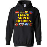 I Teach Super Heroes Funny Marvel - Hoodie