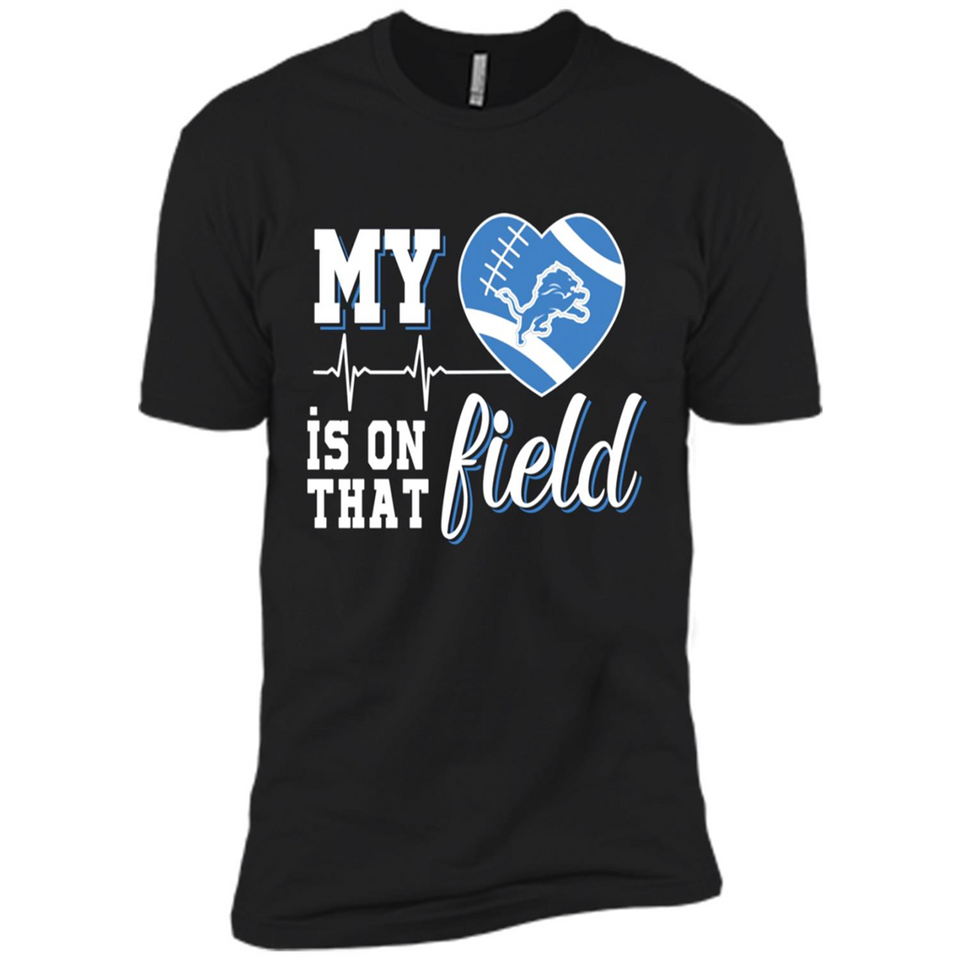 Detroit Lions Football My Heart is on that Field - Premium Short Sleeve T-Shirt