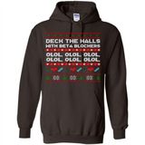 Nurse Christmas Deck The Hall Beta Blockers Sweatshirt - Hoodie