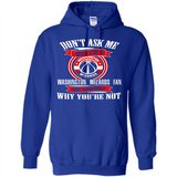 Don't Ask Me Why I'm A Washington Wizards Fan Ask Yourself