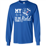 Houston Texans Football My Heart is on that Field - Long Sleeve T-Shirt