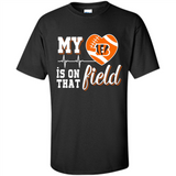 Cincinnati Bengals Football My Heart is on that Field - Shirt