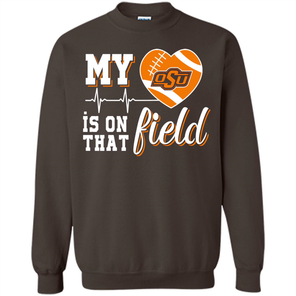 Oklahoma State Cowboys Football My Heart is on that Field - Sweatshirt