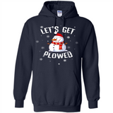 Let's Get Plowed Funny Christmas Snowman - Hoodie