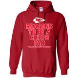 Reasons to be a Kansas City Chiefs Fan Complete List on Back - Hoodie
