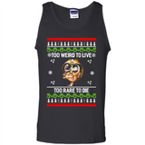Too weird to live too rare to die Christmas - Tank Top