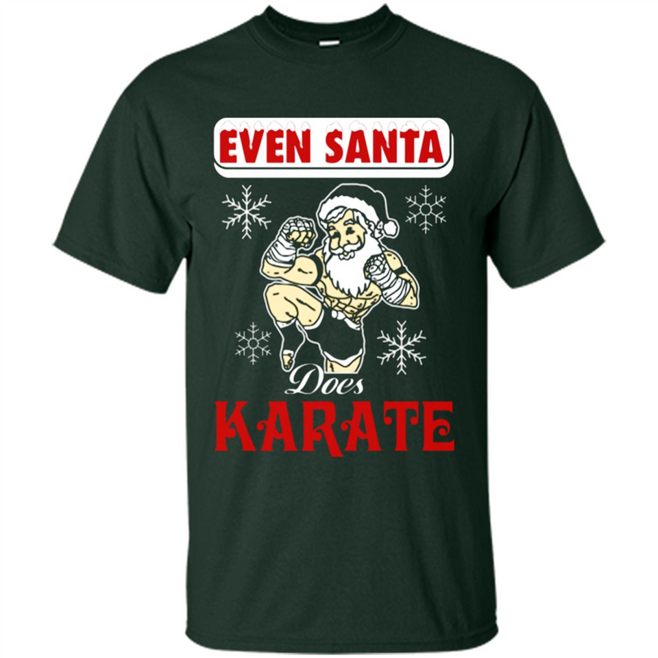 Even Santa Does Karate - Funny Karate - Shirt