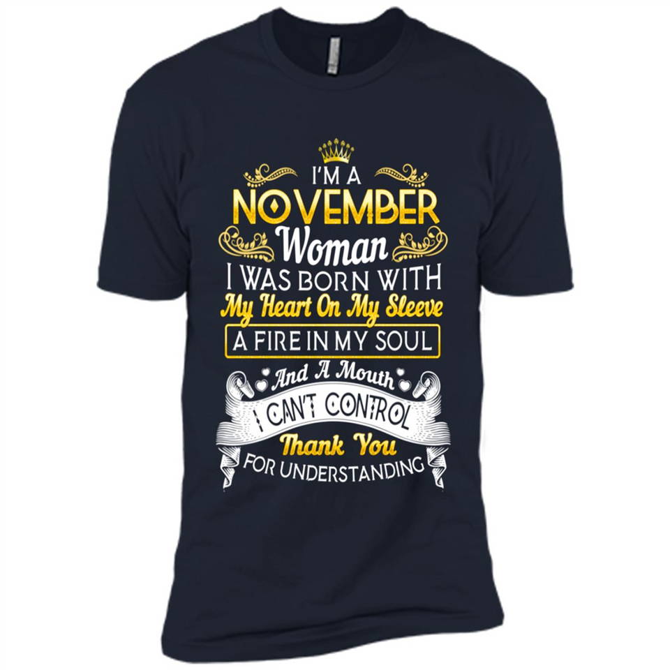 I'm A November Woman-Queen November - Premium Short Sleeve T-Shirt