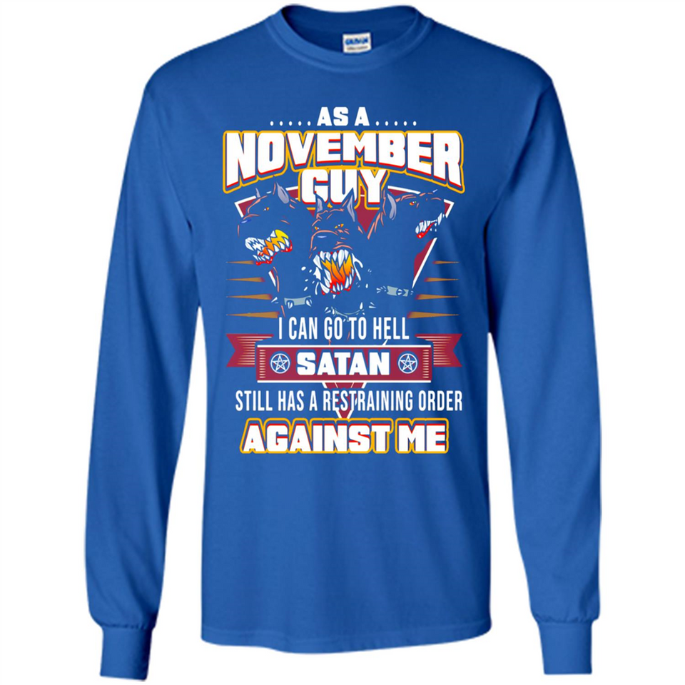 November Guy Birthday - Long Sleeve T-Shirt