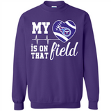 Tennessee Titans Football My Heart is on that Field - Sweatshirt