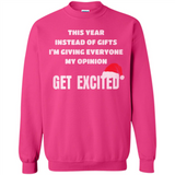 Christmas This Year Instead Of Gifts I’m Giving Everyone My Opinion Get Excited