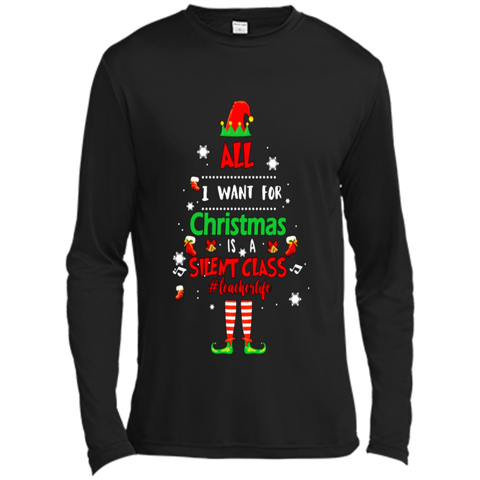 Teacher Sweashirt - All I Want For Christmas is Silent Class