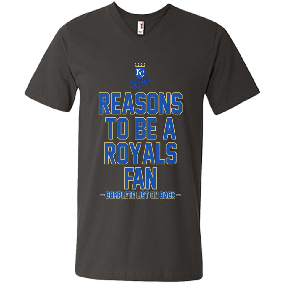 Reasons to be a Kansas City Royals Fan Complete List on Back - Men's V-Neck
