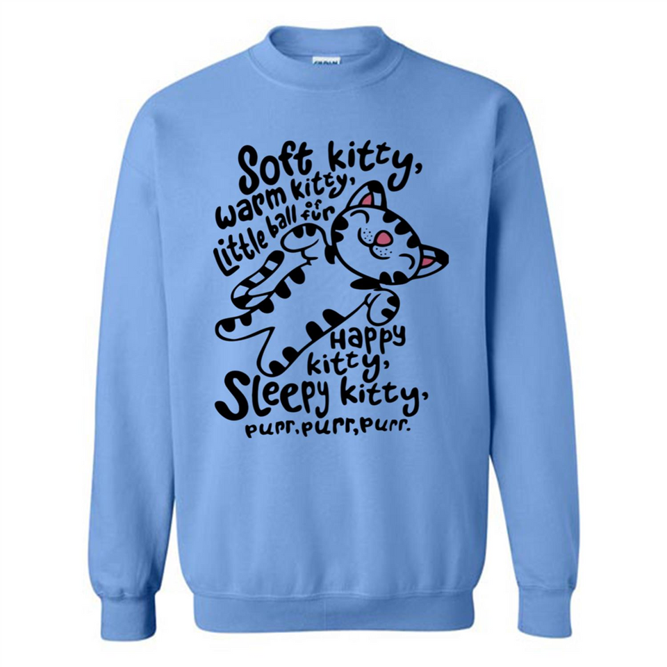 Soft kitty warm kitty little ball of fur - Sweatshirt