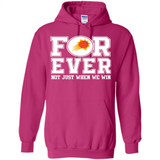 Phoenix Suns Forever For ever not just when we win - Hoodie