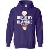 DOROTHYS IN THE STREETS BLANCHES IN THE SHEETS