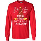 Looks Great Little Full Lotta Sap Funny Christmas Tree Mug PINGPONG - Long Sleeve T-Shirt