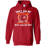 Don't Ask Me Why I'm A Philadelphia Flyers Fan Ask Yourself