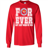 Jacksonville Jaguars Forever For ever not just when we win - Long Sleeve T-Shirt