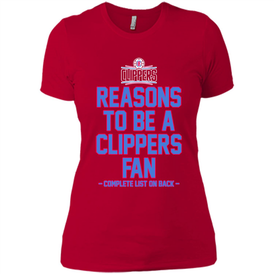 Reasons to be a LA Clippers Fan Complete List on Back - Ladies' Boyfriend T-Shirt