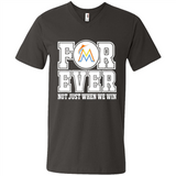 Miami Marlins Forever For ever not just when we win - Men's V-Neck