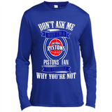 Don't Ask Me Why I'm A Detroit Pistons Fan Ask Yourself