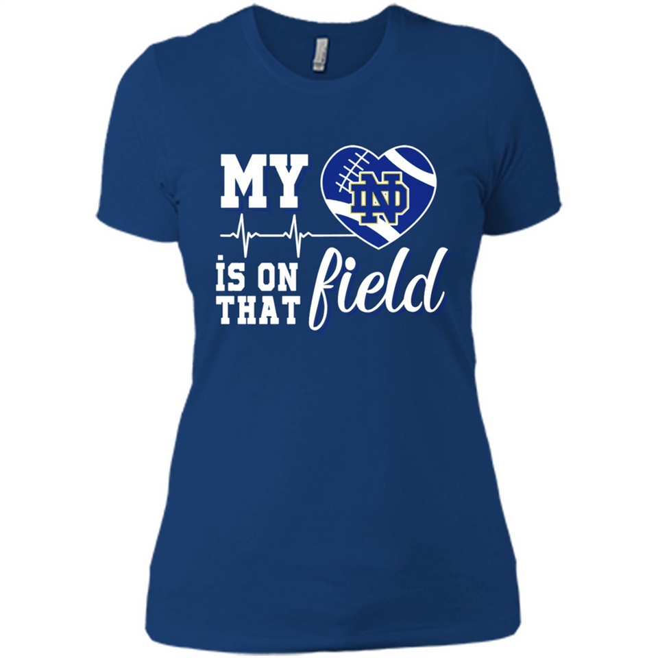 Notre Dame Fighting Irish Football My Heart is on that Field - Ladies' Boyfriend T-Shirt