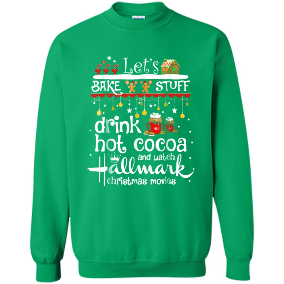 Let’s Bake Stuff Drink Hot Cocoa And Watch Hallmark Christmas Movies PINGPONG