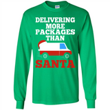 Delivering More Packages Than Santa Shirt - Postal Gift - Long Sleeve T-Shirt
