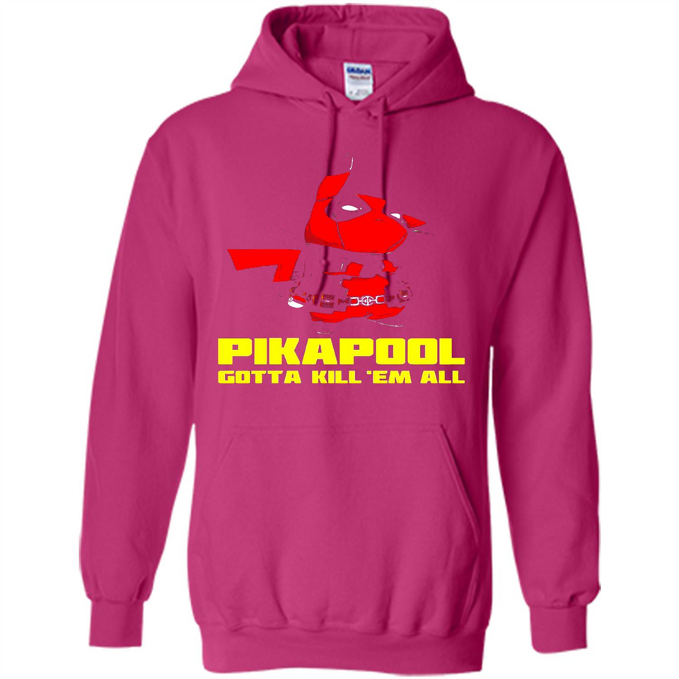 Pikapool Gotta Kill Them All Shirt PINGPONG - Hoodie