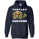 Turtley Awesome - Hoodie