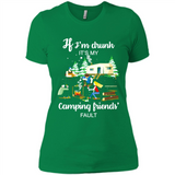 If I'm drunk It's my camping friends fault