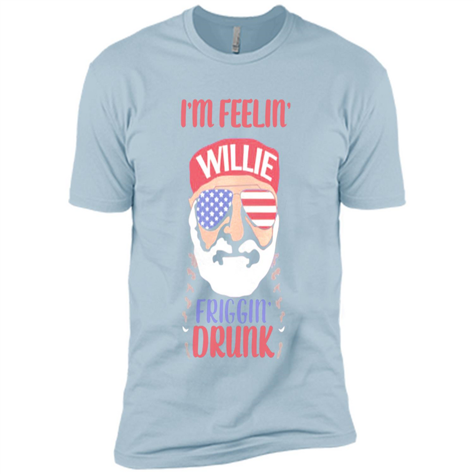 I'm feelin'  willie friggin' drunk PING PONG
