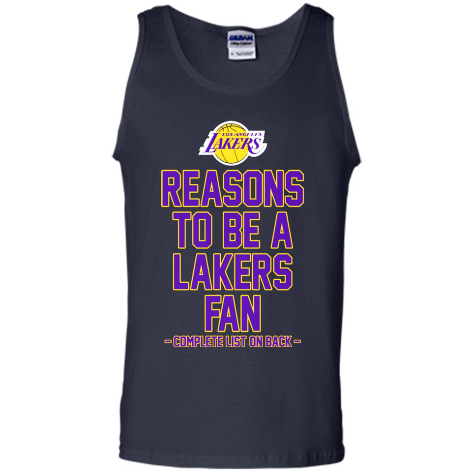 Reasons to be a Los Angeles Lakers Fan Complete List on Back - Tank Top