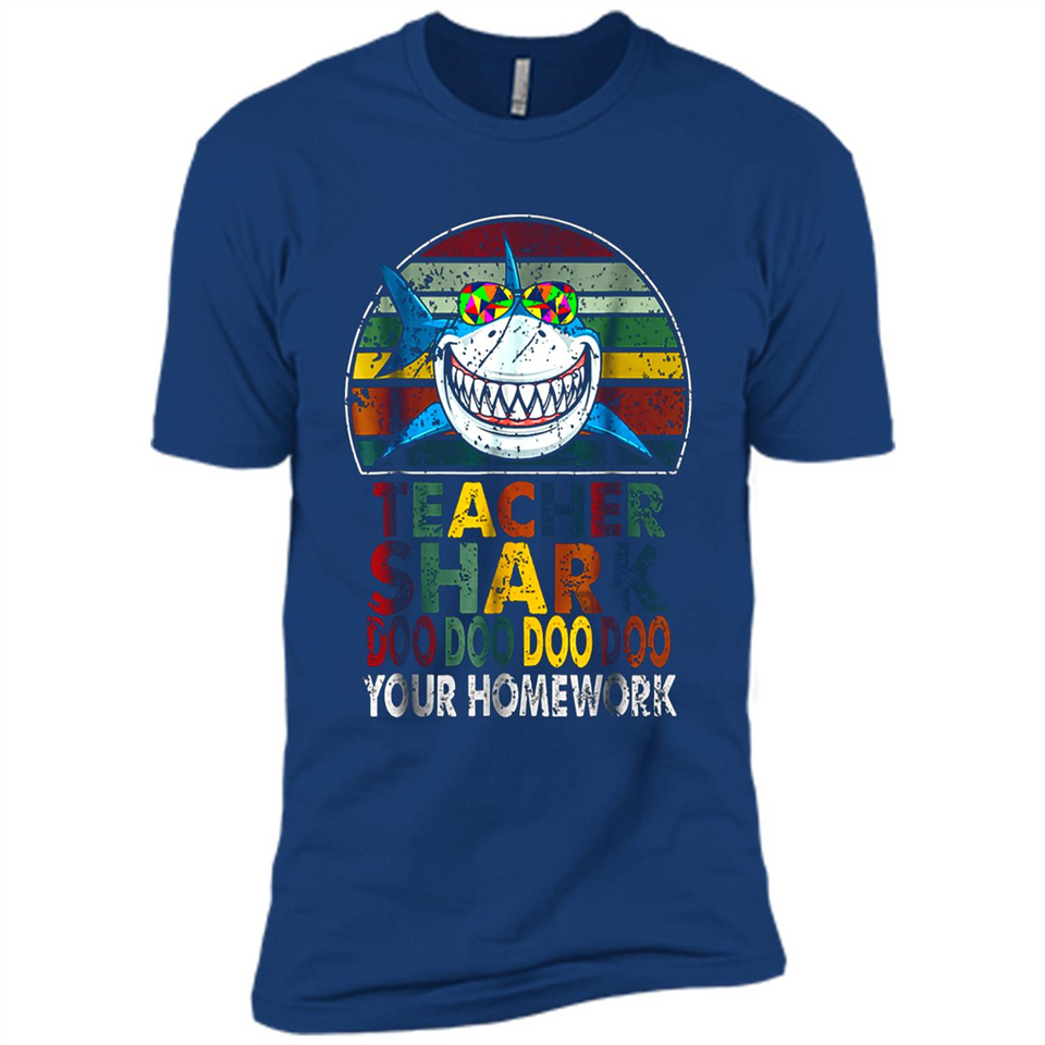 Teacher Shark Doo Doo Doo Your Homework Funny shirt Ladies' Boyfriend