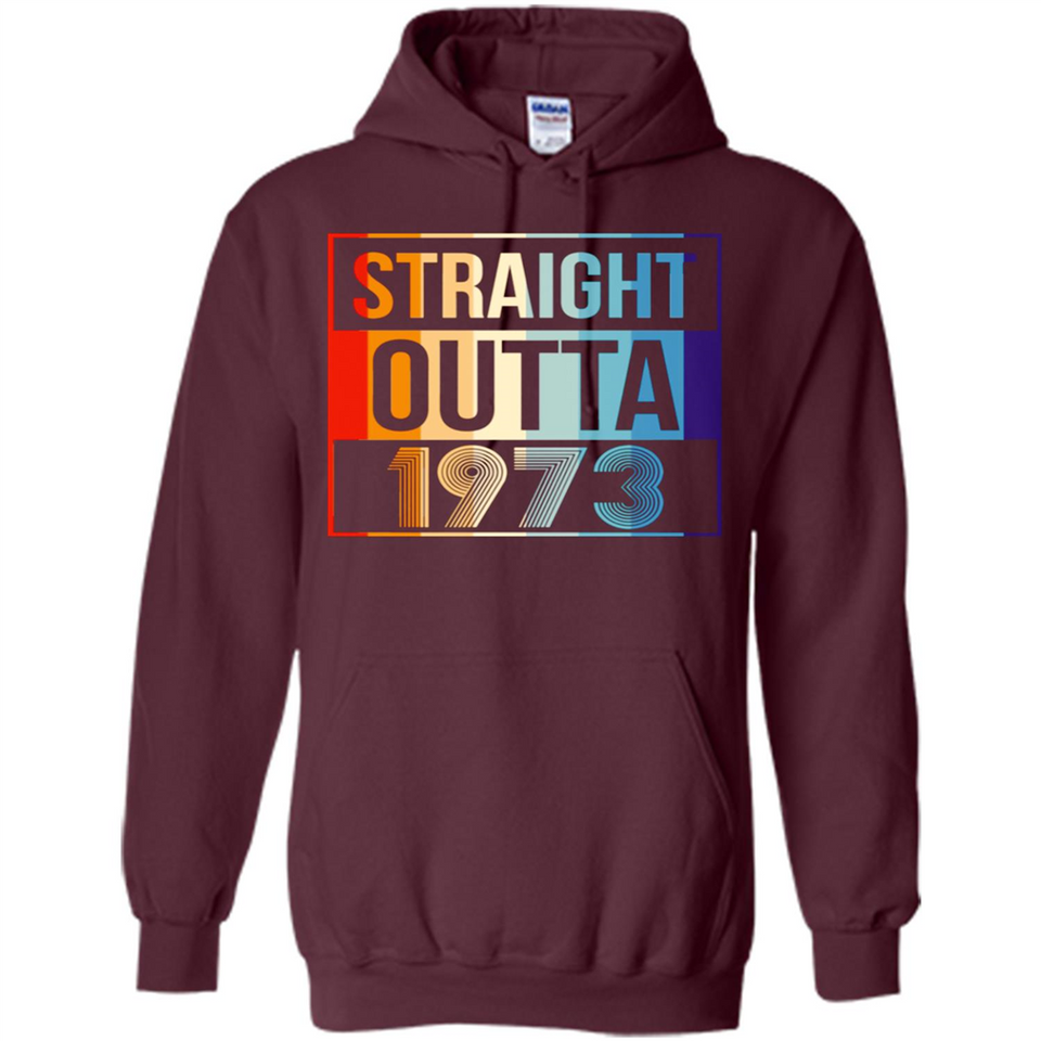 Retro Straight Outta 1973 45 Years Old - Hoodie