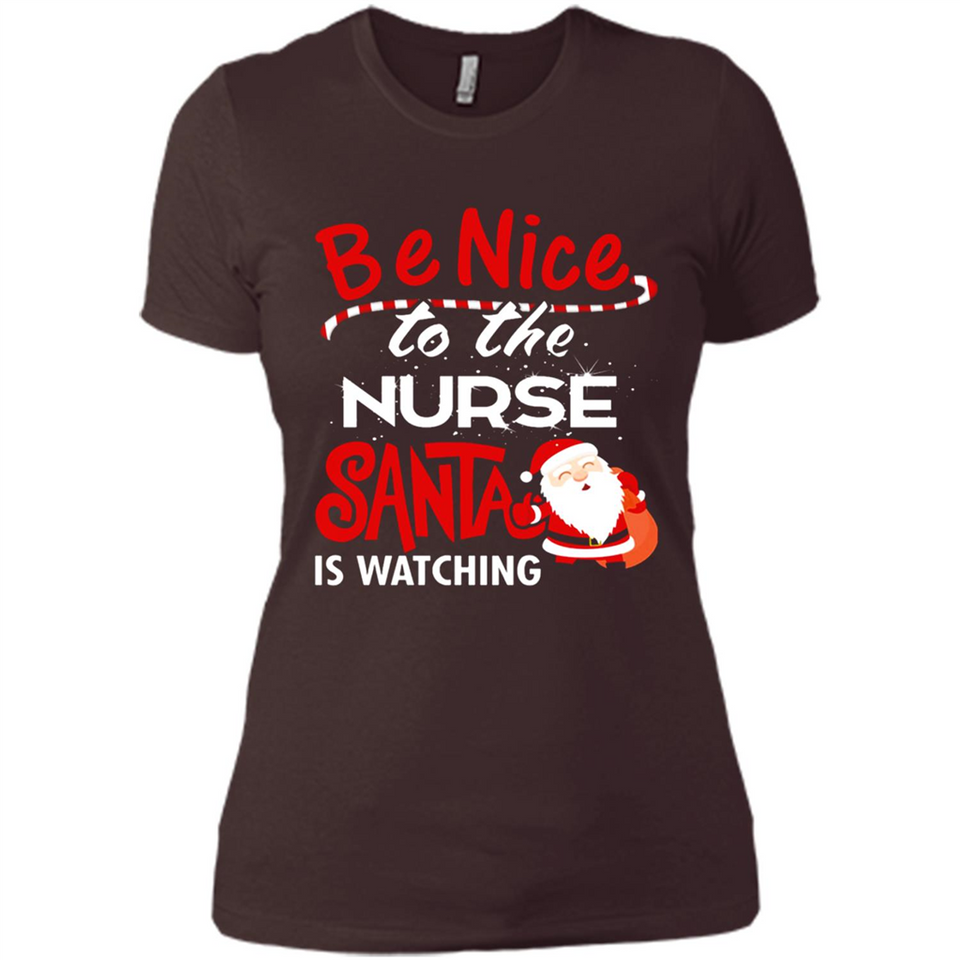 Be Nice To Nurse Santa Is Watching - Ladies' Boyfriend T-Shirt